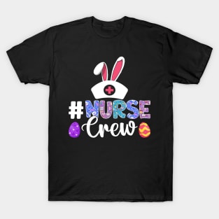 #nurse crew Funny Easter nurse T Shirt Design T-Shirt